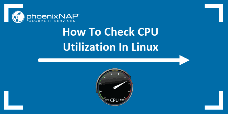 Article on how to check CPU utilization in Linux from the terminal.