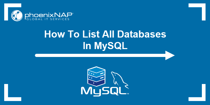 How To List All Databases In MySQL