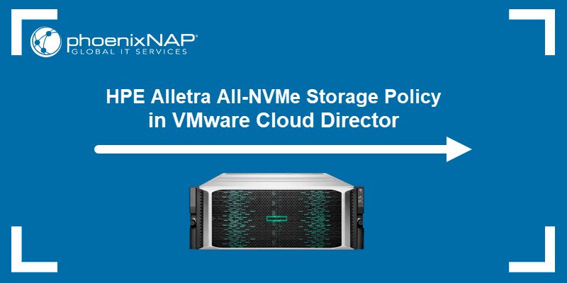 HPE Alletra All-NVMe Storage Policy in VMware Cloud Director